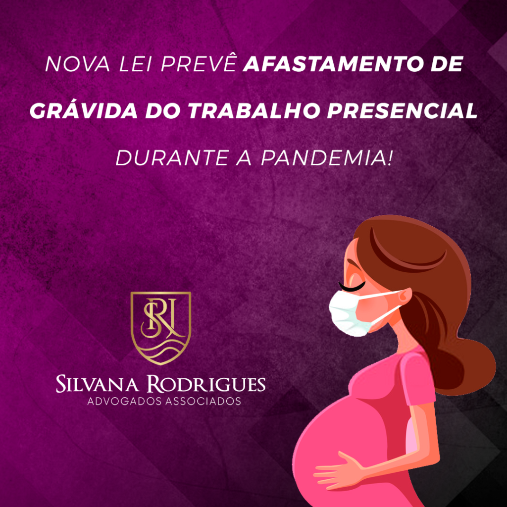 Nova lei prevê afastamento de grávida do trabalho presencial! Silvana