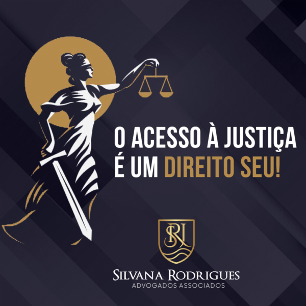 O Acesso à Justiça é Um Direito De Todo Cidadão! – Silvana Rodrigues